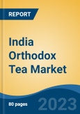 India Orthodox Tea Market Blend Type (Oolong, White, Green, Black), By Distribution Channel (Offline (Supermarket/Hypermarket, Convenience Stores, Independent Small Grocers), Online), By Region, Forecast & Opportunities, 2027- Product Image