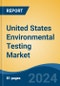 United States Environmental Testing Market, By Sample (Soil; Water; Air; Wastewater/Effluent), By Technology (Conventional; Rapid Method), By Contaminant (Microbial Contamination; Organic Compounds; Heavy Metals; Residues; Solids), By Region, Competition, Forecast & Opportunities - Product Thumbnail Image