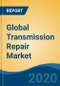 Global Transmission Repair Market by Vehicle Type (Passenger Cars, Light Commercial Vehicles and Heavy Commercial Vehicles), by Repair Type, by Component, by Company and by Geography, Forecast & Opportunities, 2025 - Product Thumbnail Image
