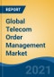 Global Telecom Order Management Market By Component (Solution v/s Service), By Deployment Mode (On-Premise v/s Cloud), By Organization Size (Large Enterprises v/s SMEs), By Product Type, By Network Type, By Company, By Region, Forecast & Opportunities, 2026 - Product Thumbnail Image