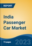 India Passenger Car Market Competition Forecast and Opportunities, 2029- Product Image