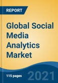 Global Social Media Analytics Market, By Application (Sales and Marketing Management, Customer Experience Management, & Others), By Analytics Type, By Deployment, By Organization Size, By Industry, Competition Forecast & Opportunities, 2016-2026- Product Image