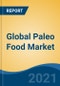 Global Paleo Food Market By Type (Meat, Vegetables & Fruits, Nuts, Seeds, Healthy Oil/Fat & Others), By Application (Cereals, Meat Snacks, Fish Snacks, Fruit & Nut Bars, Fruit puree, Dairy Substitute & Others), By Distribution Channel, By Region, Forecast & Opportunities, 2026 - Product Thumbnail Image