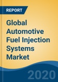 Global Automotive Fuel Injection Systems Market by Vehicle Type (Passenger Cars, Two-Wheeler, Light Commercial Vehicles, Heavy Commercial Vehicles and Hybrid Vehicles), by Technology, by Company and by Geography, Forecast & Opportunities, 2025- Product Image
