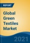 Global Green Textiles Market By Type (Organic, Man-Made Fibers, Recycled Fibers, Natural), By Raw Material (Plastic Waste, PET Bottles, Ground Coffee Beans, Plant Based Sources), By Application, By Company, By Region, Forecast & Opportunities, 2026 - Product Thumbnail Image