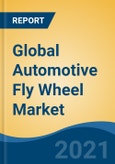 Global Automotive Fly Wheel Market By Vehicle Type (Passenger Cars, Light Commercial Vehicles and Heavy Commercial Vehicles), By Product Type (Single Mass, Dual Mass, Others), By Demand Category, By Technology, By Material, By Region, Competition, Forecast & Opportunities, 2026- Product Image