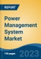Power Management System Market - Global Industry Size, Share, Trends, Opportunity, and Forecast, 2018-2028F - Product Thumbnail Image