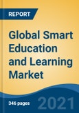 Global Smart Education and Learning Market, By Component (Hardware, Software, Services), By Learning Type, By Learning Mode, By End User, By Deployment Mode, By Type of Content, By Region, Competition, Forecast & Opportunities, 2026- Product Image