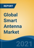 Global Smart Antenna Market, By Technology (SIMO, MIMO and MISO), By Type (Switch Multibeam Antenna and Adaptive Array Antenna), By Application (Technological and Cellular), By Region, Competition, Forecast & Opportunities, 2016-2027- Product Image