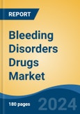 Bleeding Disorders Drugs Market - Global Industry Size, Share, Trends, Opportunity, & Forecast, 2019-2029F- Product Image
