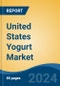 United States Yogurt Market, By Region, By Competition Forecast & Opportunities, 2019-2029F - Product Image