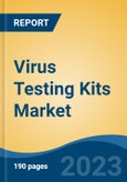 Virus Testing Kits Market - Global Industry Size, Share, Trends, Opportunity, and Forecast, 2018-2028F- Product Image