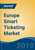 Europe Smart Ticketing Market, By Offering (Hardware, Software and Services), By Application (Transportation and Sports & Entertainment), By Connectivity (Near-Field Communication, RFID, Barcode, Cellular Network & Wi-Fi), By Country, Competition, Forecast & Opportunities, 2024- Product Image