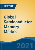 Global Semiconductor Memory Market, By Type (Volatile and Non-Volatile), By Volatile Type (DRAM, SRAM, SDRAM and MRAM), By Non-Volatile Type (PROM, EPROM, EEPROM and Flash Memory), By Application, By Region, Competition, Forecast & Opportunities, 2016-2026- Product Image