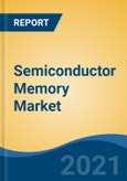 Semiconductor Memory Market, By Type (Volatile and Non-Volatile), By Volatile Type (DRAM, SRAM, SDRAM and MRAM), By Non-Volatile Type (PROM, EPROM, EEPROM and Flash Memory), By Application, By Region, Competition, Forecast & Opportunities, 2016-2026- Product Image