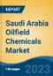 Saudi Arabia Oilfield Chemicals Market By Application (Drilling, Completion Method, Cementing, Stimulation, Enhanced Oil Recovery, Others), By Oil Field Type (Onshore, Offshore), By Type, By Region, Competition, Forecast and Opportunities, 2028 - Product Thumbnail Image