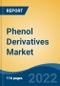 Phenol Derivatives Market - Global Industry Size, Share, Trends, Opportunity, and Forecast, 2018-2028 Segmented By Product (Benzene, Propylene, Toluene), By Derivative, By Application, By Region, and Competition - Product Image