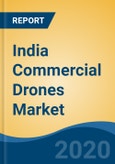 India Commercial Drones Market by Type (HALE, UCAV, MALE and Others), by Payload, by Application, by Company and by Geography, Forecast & Opportunities, 2025- Product Image