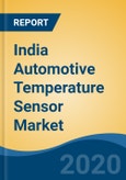 India Automotive Temperature Sensor Market by Vehicle Type (Passenger Cars, Commercial Vehicles, Electric Vehicles (EV)), by Application (Engine, Exhaust, HVAC, Transmission, Others), by Usage, by Technology, by Product, by Region, Forecast & Opportunities, 2025- Product Image