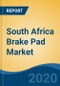 South Africa Brake Pad Market By Vehicle Type (Passenger Car, Light Commercial Vehicle), By Top 5 Part Numbers, By Company, Competition, Forecast & Opportunities, 2026 - Product Thumbnail Image