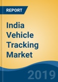 India Vehicle Tracking Market By Vehicle Type (Passenger Car; Commercial Vehicle & Two-Wheeler), By Technology, By Application (Fleet Management, Transport & Logistics & Others), Competition, Forecast & Opportunities, 2024- Product Image