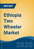 Ethiopia Two Wheeler Market, by Vehicle Type (Motorcycle, Scooter/Moped), by Engine Capacity (Up to 125cc, 126-250cc, 250-500cc and Above 500cc), by Company and by Geography, Forecast & Opportunities, 2025- Product Image
