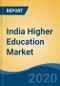 India Higher Education Market By Type (Deemed-To-Be-Universities, Central Universities, State Universities, State Private Universities, Autonomous Colleges, Others), By Affiliation, By Courses Offered, By Mode of Education, By Gender, Competition, Forecast & Opportunities, 2025 - Product Thumbnail Image