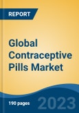 Global Contraceptive Pills Market - Industry Size, Share, Trends, Opportunity, and Forecast, 2018-2028- Product Image