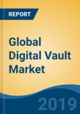 Global Digital Vault Market By Component (Solution and Service), By Organization Size (SME and Large Enterprise), By End User (BFSI, Government, IT & Telecom and Others), By Region, Competition, Forecast & Opportunities, 2024- Product Image