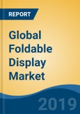 Global Foldable Display Market, By Technology (OLED, LED, AMOLED), By Application (Smartphone, Tablet, Laptop/Notebook), By Region, Competition, Forecast & Opportunities, 2029- Product Image