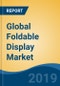 Global Foldable Display Market, By Technology (OLED, LED, AMOLED), By Application (Smartphone, Tablet, Laptop/Notebook), By Region, Competition, Forecast & Opportunities, 2029 - Product Thumbnail Image