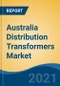 Australia Distribution Transformers Market, By Insulation Type (Dry and Oil-Filled), By Power Rating (Up to 650 kVA, 651-2500kVA and Above 2500kVA) By Mounting (Pad-Mounted, Pole-Mounted and Underground Vault), By Phase, By Region, Competition, Forecast & Opportunities, 2026 - Product Thumbnail Image