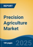 Precision Agriculture Market - Global Industry Size, Share, Trends, Opportunity, and Forecast, 2018-2028F- Product Image