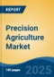 Precision Agriculture Market - Global Industry Size, Share, Trends, Opportunity, and Forecast, 2018-2028F - Product Thumbnail Image