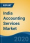 India Accounting Services Market by Type of Services (Tax Preparation Services, Bookkeeping Services, Payroll Services, Others), by Company, by Region, Forecast & Opportunities, FY 2027 - Product Thumbnail Image