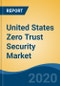 United States Zero Trust Security Market By Authentication Type (Single-factor Authentication v/s Multi-factor Authentication), By Deployment Mode (Cloud v/s On-Premises), By Solution Type, By Organization Size, By End User Industry, By Region, Forecast & Opportunities, 2025 - Product Thumbnail Image