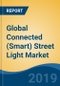 Global Connected (Smart) Street Light Market By Component (Hardware, Software & Services), By Networking Technology (Narrowband, Medium Band and Broadband), By Region, Competition, Forecast & Opportunities, 2024 - Product Thumbnail Image