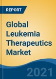 Global Leukemia Therapeutics Market, By Type (Chronic Lymphocytic Leukemia, Acute Myeloid Leukemia, Others), By Gender, By Age Groups, By Diagnosis, By Treatment, By Drugs, By Route of Administration, By Region, Competition Forecast & Opportunities, 2026- Product Image