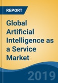 Global Artificial Intelligence as a Service Market By Technology, By Organization Size, By Service Type (Services & Software Tools), By Type of Cloud, By Vertical, By Region, Competition, Forecast & Opportunities, 2024- Product Image