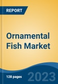 Ornamental Fish Market - Global Industry Size, Share, Trends, Opportunities and Forecast, 2018-2028- Product Image
