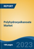 Polyhydroxyalkanoate Market - Global Industry Size, Share, Trends Opportunity, and Forecast, 2028F- Product Image