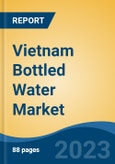 Vietnam Bottled Water Market Competition Forecast & Opportunities, 2028- Product Image