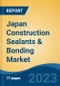 Japan Construction Sealants & Bonding Market, By Grade Technology (Reactive, Hot Melt, Solvent Based, Water Based and others), By Resin Type, By Component, By End Use Industry, By Region, Competition, Forecast and Opportunities, 2028 - Product Thumbnail Image