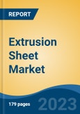 Extrusion Sheet Market - Global Industry Size, Share, Trends Opportunity, and Forecast 2018-2028- Product Image