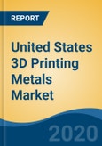 United States 3D Printing Metals Market By Form (Powder and Filament), By Type (Titanium, Nickel, Stainless Steel, Aluminium), By Manufacturing Process, By End User Industry, Competition, Forecast & Opportunities, 2025- Product Image