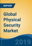 Global Physical Security Market By Component (Hardware, Software and Services), By End User (Government, Retail, BFSI, Transportation, IT & Telecom and Others), By Region, Competition, Forecast & Opportunities, 2024- Product Image