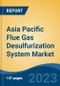 Asia Pacific Flue Gas Desulfurization System Market, Competition, Forecast & Opportunities, 2028 - Product Image