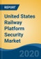 United States Railway Platform Security Market By Component (Solutions and Services), By Application (Subways and Trains), By Region, Forecast & Opportunities, 2026 - Product Thumbnail Image