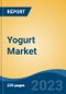 Yogurt Market - Global Industry Size, Share, Trends, Opportunities and Forecast, 2018-2028 - Product Image