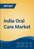 India Oral Care Market, by Product (Toothpaste, Toothbrush, Mouth Wash, Dental Accessories/Ancillaries), By Application (Toothache, Cavities, Periodontal Disease, Tooth Sensitivity, Others), By Distribution Channel, By Region, Competition Forecast & Opportunities, FY2026- Product Image